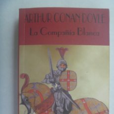 Libros de segunda mano: LA COMPAÑIA BLANCA , DE ARTHUR CONAN DOYLE. EL CLUB DIOGENES, VALDEMAR, 1995