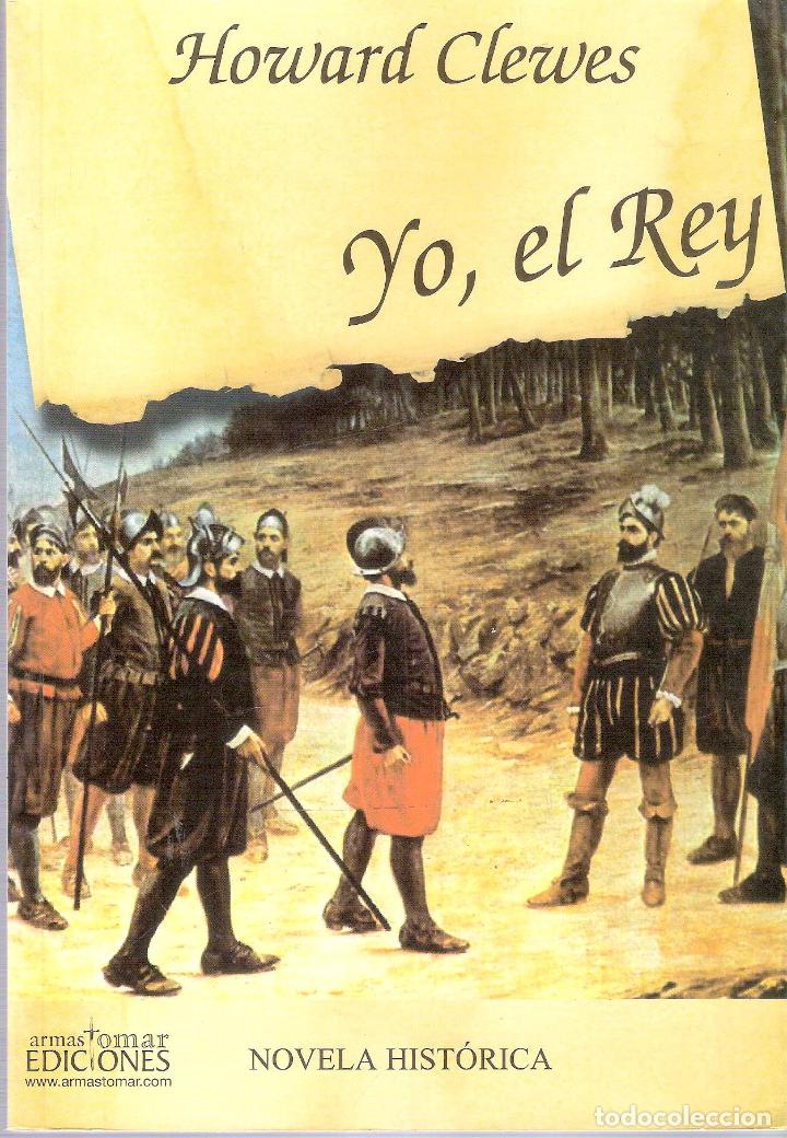 Libros de segunda mano: YO , EL REY - HOWARD CLEVES - Foto 1