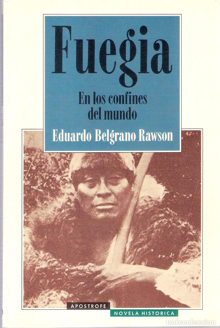 Second hand books: FUEGIA . EN LOS CONFINES DEL MUNDO - EDUARDO BELGRANO RAWSON
