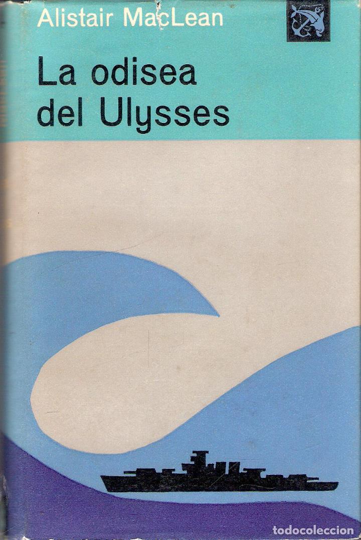 Libros de segunda mano: LA ODISEA DEL ULYSSES - ALISTAIR MAc LEAN