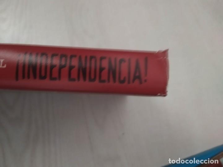Libros de segunda mano: &iexcl;INDEPENDENCIA! - JOS&Eacute; LUIS CORRAL - Foto 2