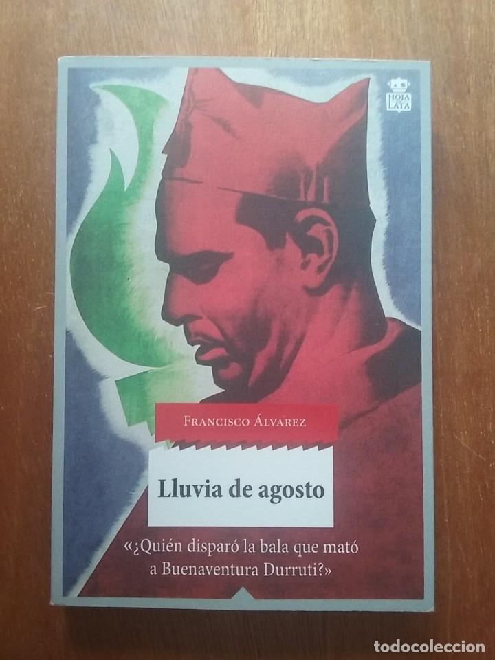 Libros de segunda mano: LLUVIA DE AGOSTO, FRANCISCO ALVAREZ, HOJA DE LATA, 2016