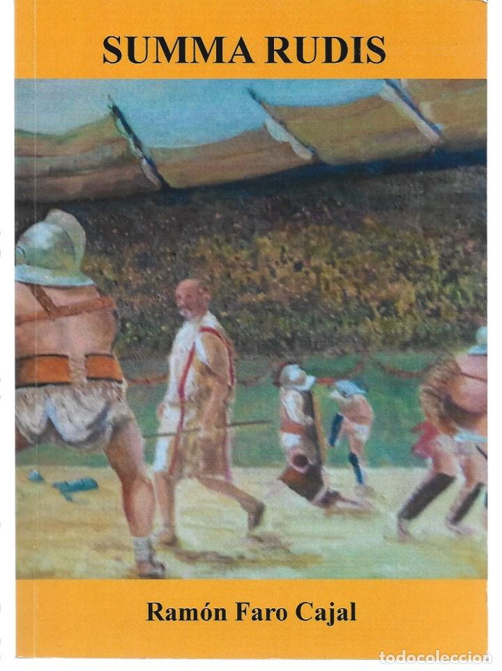 Libros de segunda mano: Ram&oacute;n FARO CAJAL : Summa rudis. (La Puebla de Alfind&eacute;n, 2016). DEDICADO