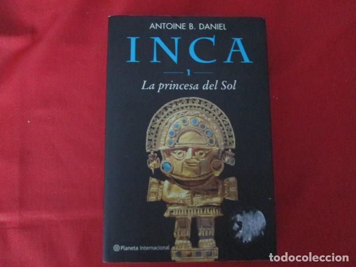 Libros de segunda mano: INCA LA PRINCESA DEL SOL ANTOINE B. DANIEL - Foto 1