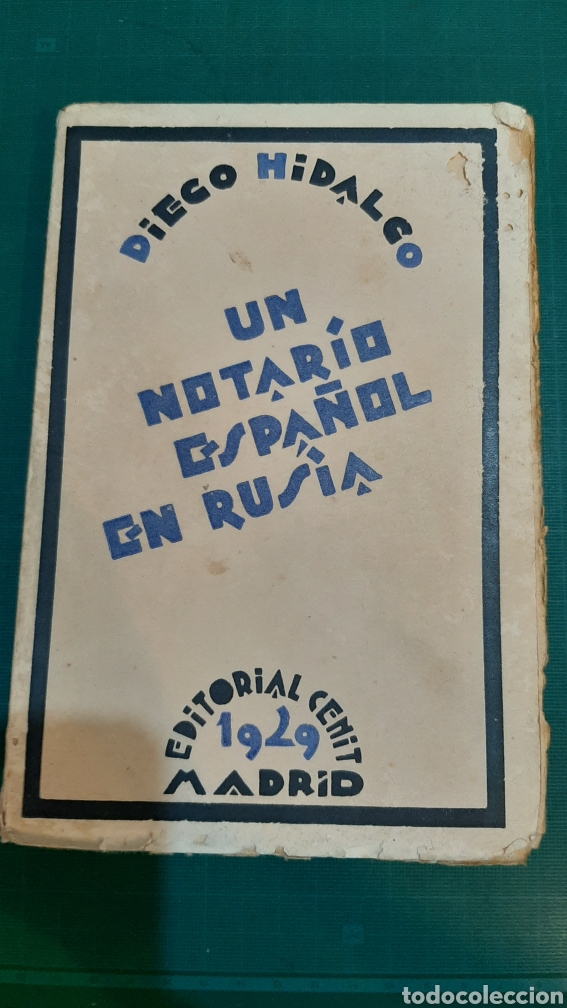 Libros de segunda mano: 1929 UN NOTARIO ESPA&Ntilde;OL EN RUSIA 1 EDICION CENIT DIEGO HIDALGO