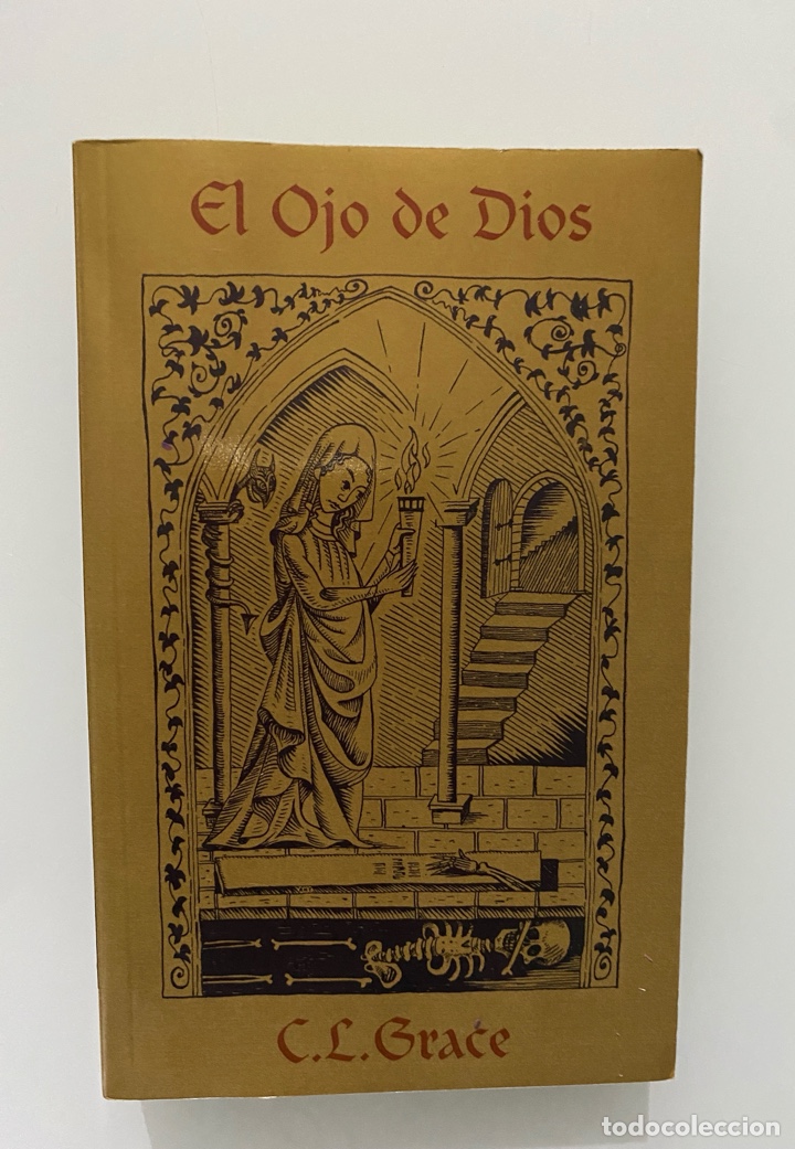 Libros de segunda mano: EL Ojo de Dios - GRACE, C. L - Foto 1
