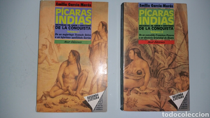 Gebrauchte B&uuml;cher: Picaras indias. Historia de amor y erotismo de la conquista. Emilio Garc&iacute;a-Meras, volumen I y II.