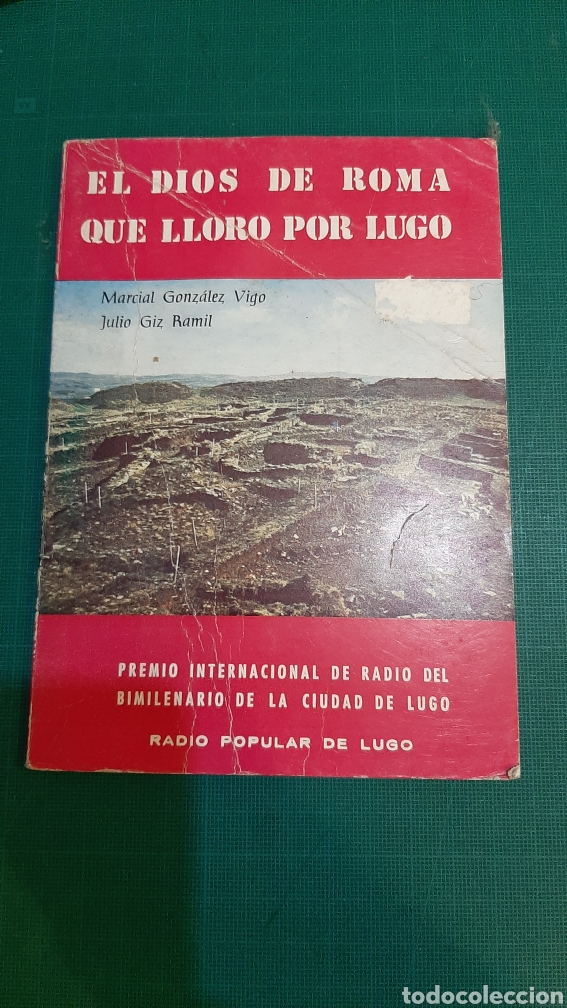 Gebrauchte B&uuml;cher: EL DIOS DE ROMA QUE LLORO POR LUGO.PREMIO RADIO BIMILENARIO LUGO RADIO POPULAR 1978