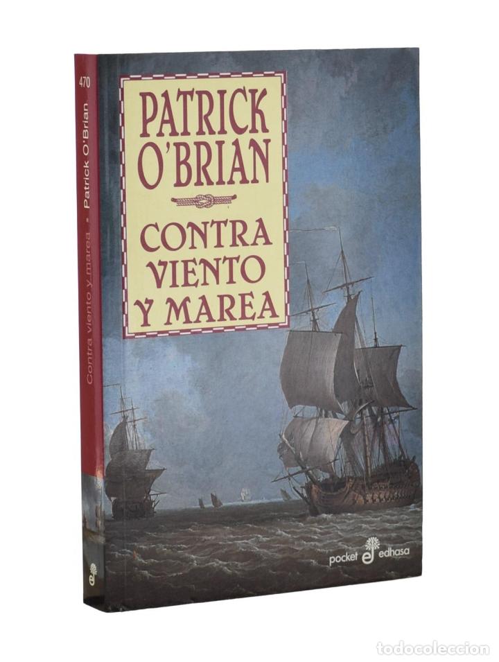 Libros de segunda mano: CONTRA VIENTO Y MAREA - OBRIAN, Patrick - Foto 1