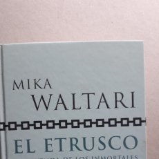 Libros de segunda mano: EL ETRUSCO . LA LEYENDA DE LOS INMORTALES - MIKA WALTARI - SALVAT HISTORIAS DE GRECIA Y ROMA****. Lote 290077178
