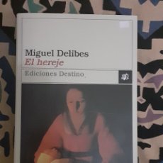 Libros de segunda mano: MIGUEL DELIBES. EL HEREJE. ED. DESTINO. COLECCIÓN ÁNCORA Y DELFÍN. 10.ª EDICIÓN, FEB 1999.. Lote 291837023