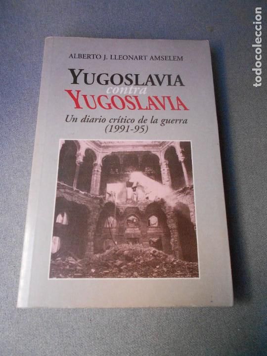 Libros de segunda mano: YUGOSLAVIA CONTRA YUGOSLAVIA