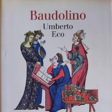 Libros de segunda mano: BAUDOLINO, POR UMBERTO ECO, LUMEN, 2001, 531 PÁGS.. Lote 298498843