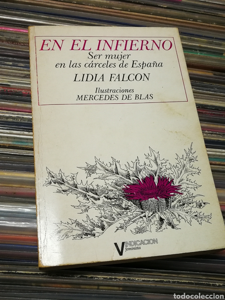 Second hand books: EN EL INFIERNO, SER MUJER EN C&Aacute;RCELES ESPA&Ntilde;A- L&Iacute;DIA FALC&Oacute;N(PARTIDO FEMINISTA ESPA&Ntilde;A), FIRMADO,1979
