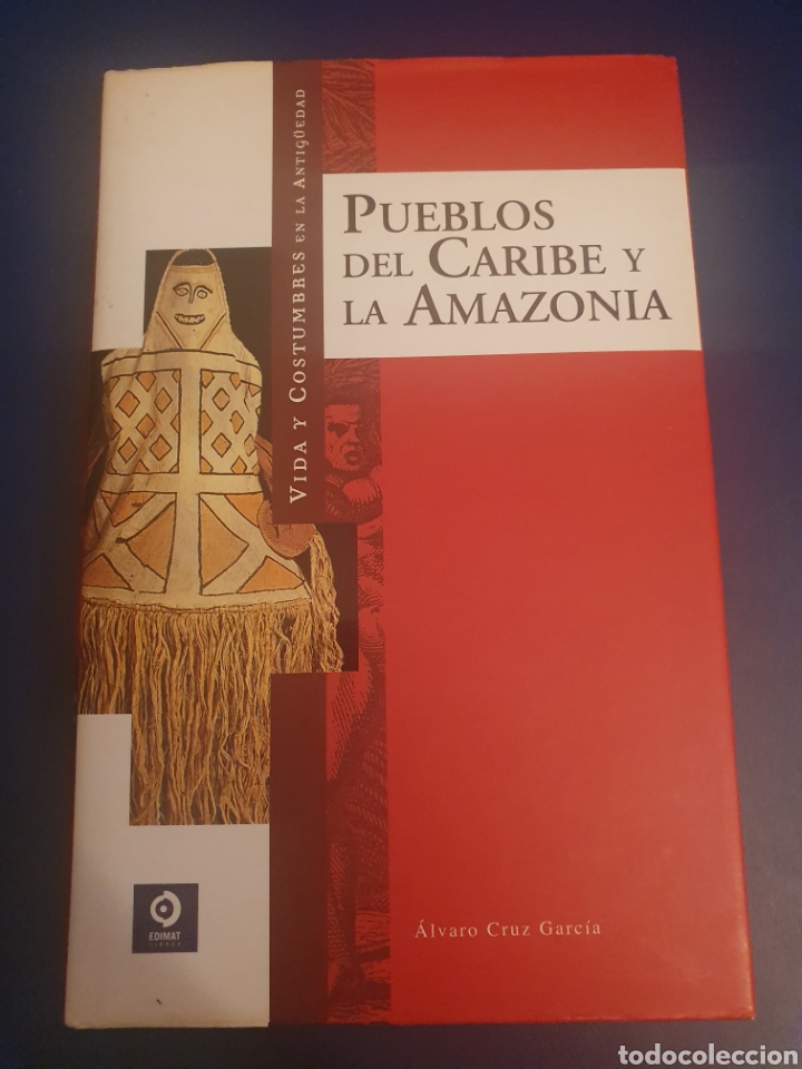 Second hand books: PUEBLOS DEL CARIBE Y LA AMAZONIA &Aacute;LVARO CRUZ GARC&Iacute;A EDIMAT