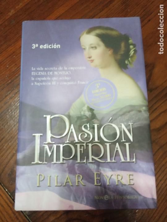 Libros de segunda mano: Pasi&oacute;n imperial.-PILAR EYRE.