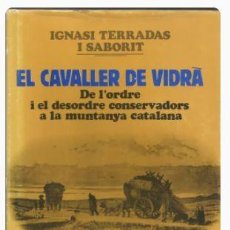 Libri di seconda mano: EL CAVALLER DE VIDRÀ - IGNASI TERRADAS. Lote 301647093