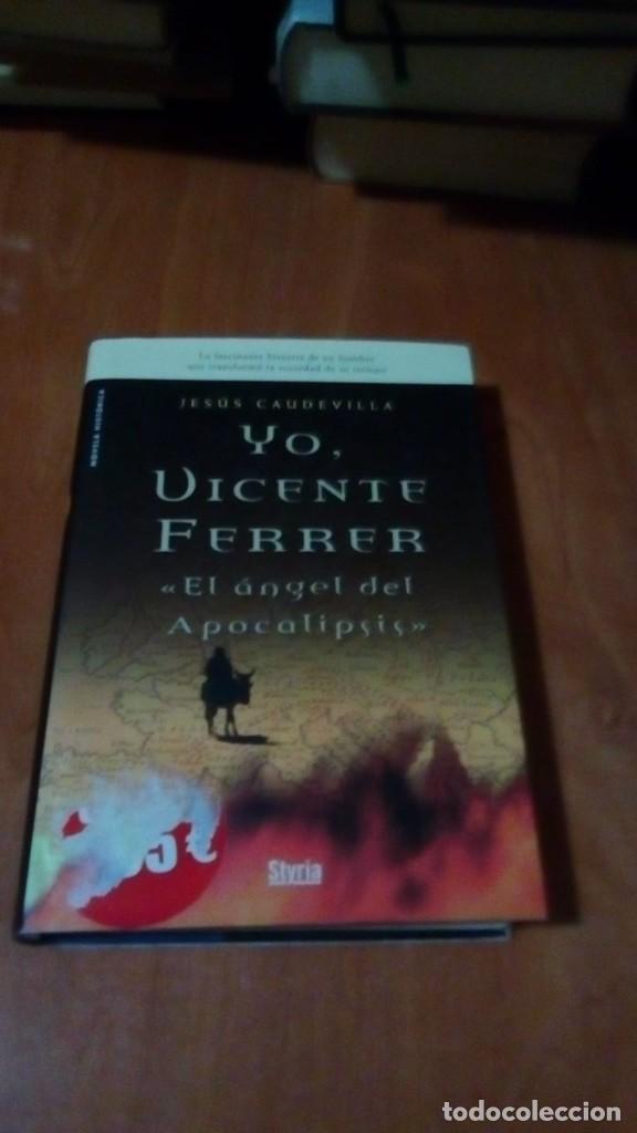 Libri di seconda mano: YO VICENTE FERRER EL ANGEL DEL APOCALIPSIS / JESUS CAUDEVILLA / EDI. STYRIA 2007