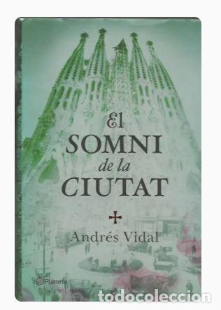 Libros de segunda mano: EL SOMNI DE LA CIUTAT-Andr&eacute;s Vidal
