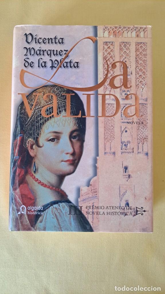 Libros de segunda mano: VICENTA M&Aacute;RQUEZ DE LA PLATA - LA V&Aacute;LIDA - EDICIONES ALGAIDA 2009 - Foto 2