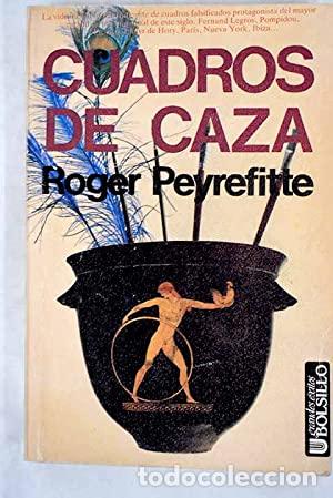 Libros de segunda mano: Cuadros de caza. Roger Peyrefitte. 1&ordf; edici&oacute;n - Foto 1