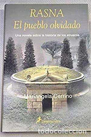 Second hand books: Rasna. El pueblo olvidado. Mariangela Cerrino. 1&ordf; edici&oacute;n