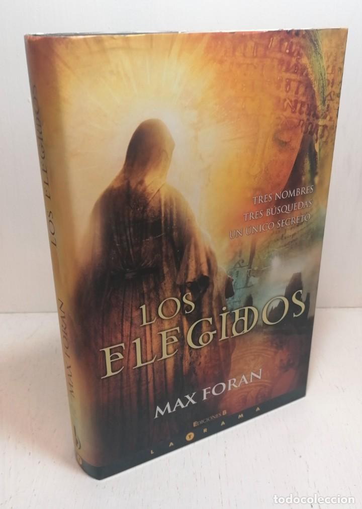 Libros de segunda mano: Libro: &rdquo;Los elegidos&rdquo; de Max Foram ediciones B tapa dura - Foto 1