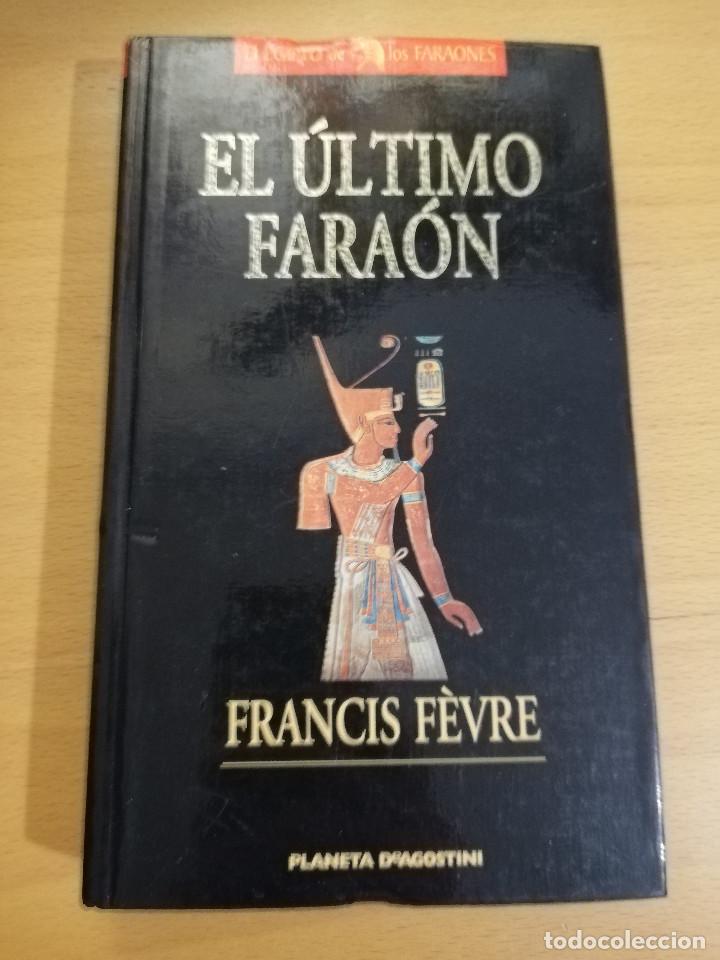 Libros de segunda mano: EL &Uacute;LTIMO FARA&Oacute;N (FRANCIS F&Egrave;VRE) - Foto 1
