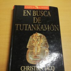 Libros de segunda mano: EN BUSCA DE TUTANKAMÓN (CHRISTIAN JACQ)