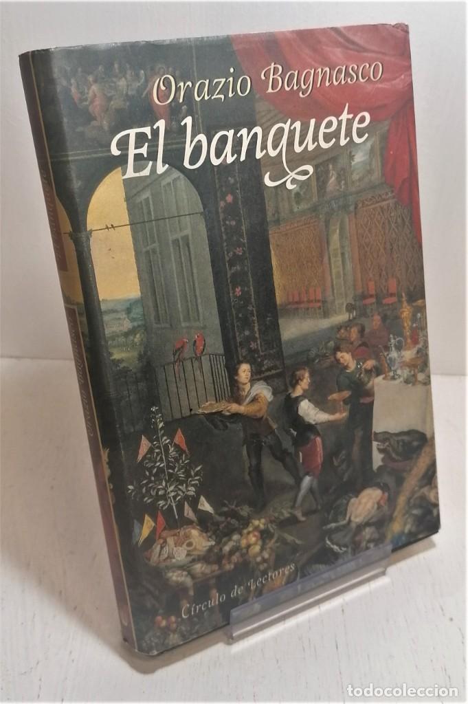 Libros de segunda mano: El Banquete. Oracio Bagnasco. - Foto 1
