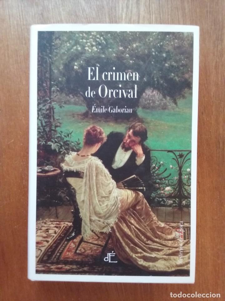 Libros de segunda mano: EL CRIMEN DE ORCIVAL, EMILE GABORIAU, EDITORIAL D'EPOCA, DEPOCA