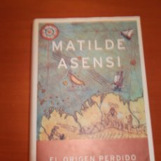 Libros de segunda mano: EL ORIGEN PERDIDO DE MATILDE ASENSI. 1ª EDICION. Lote 318693728