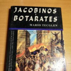 Libros de segunda mano: JACOBINOS Y BOTARATES. NOVELA HISTÓRICA 1931/1934 (MARIO TECGLEN)