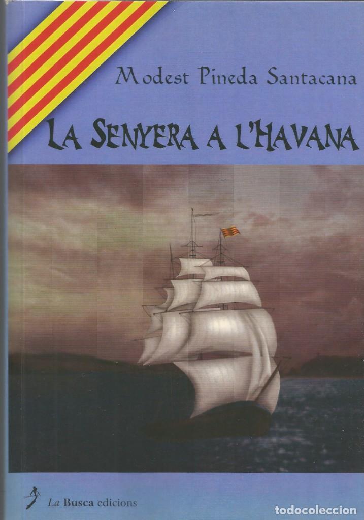 Second hand books: LA SENYERA A L'HAVANA-Modest Pineda