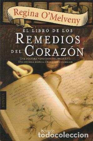 Gebrauchte B&uuml;cher: EL LIBRO DE LOS REMEDIOS DEL CORAZ&Oacute;N O&acute;MELVENY REGINA A-NOVHIS-0254