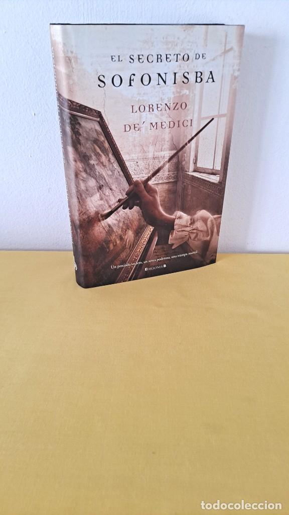 Libros de segunda mano: LORENZO DE MEDICI - EL SECRETO DE SOFONISBA - EDICIONES B 2007 - Foto 1