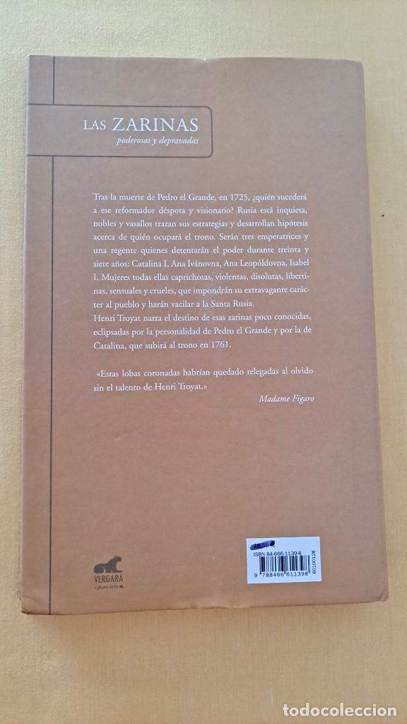 Libros de segunda mano: HENRI TROYAT - LAS ZARINAS, PODEROSAS Y DEPRAVADAS - EDICIONES VERGARA 2003 - Foto 4