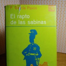 Libros de segunda mano: EL RAPTO DE LAS SABINAS DE F. GARCIA PAVON. Lote 320629958