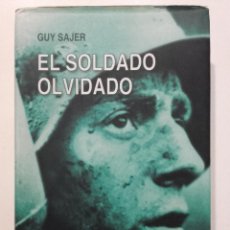 Libros de segunda mano: EL SOLDADO OLVIDADO - GUY SAJER - INEDITA EDITORES - 2006 - TAPA DURA. Lote 324256173