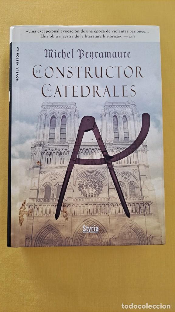 Libros de segunda mano: MICHEL PEYRAMAURE - EL CONSTRUCTOR DE CATEDRALES - EDICIONES STYRIA 2007 - Foto 2
