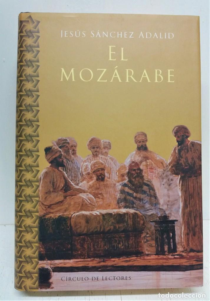 Libros de segunda mano: Libro El moz&aacute;rabe. Jes&uacute;s S&aacute;nchez Adalid - Foto 1