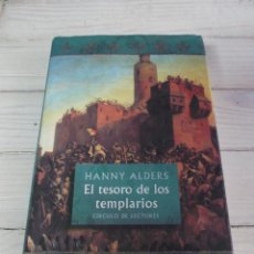 Libros de segunda mano: EL TESORO DE LOS TEMPLARIOS - HANNY ALDERS - CIRCULO DE LECTORES. Lote 326373363