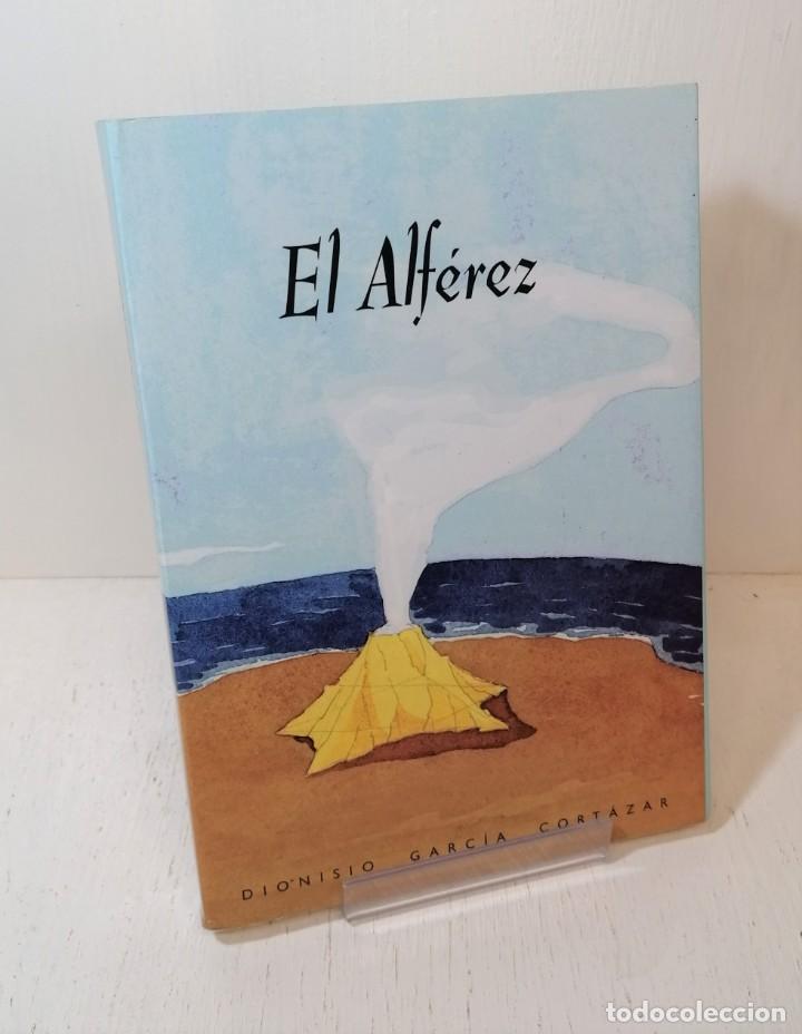 Second hand books: Libro: &rdquo;El alf&eacute;rez&rdquo; de Dionisio Garc&iacute;a Cortazar