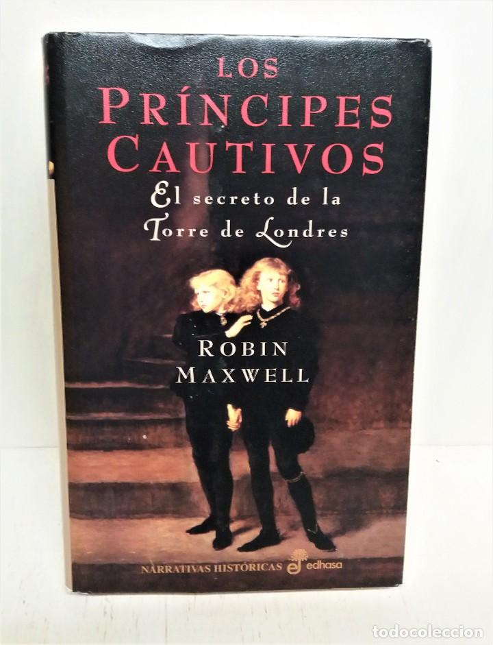 Libros de segunda mano: Libro Los pr&iacute;ncipes cautivos .Robin Maxwell - Foto 1