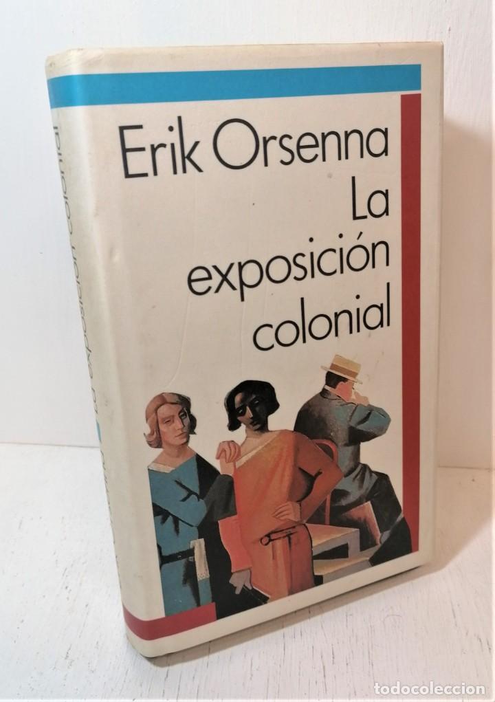 Libros de segunda mano: Libro La exposici&oacute;n colonial. Erik Orsenna. - Foto 1
