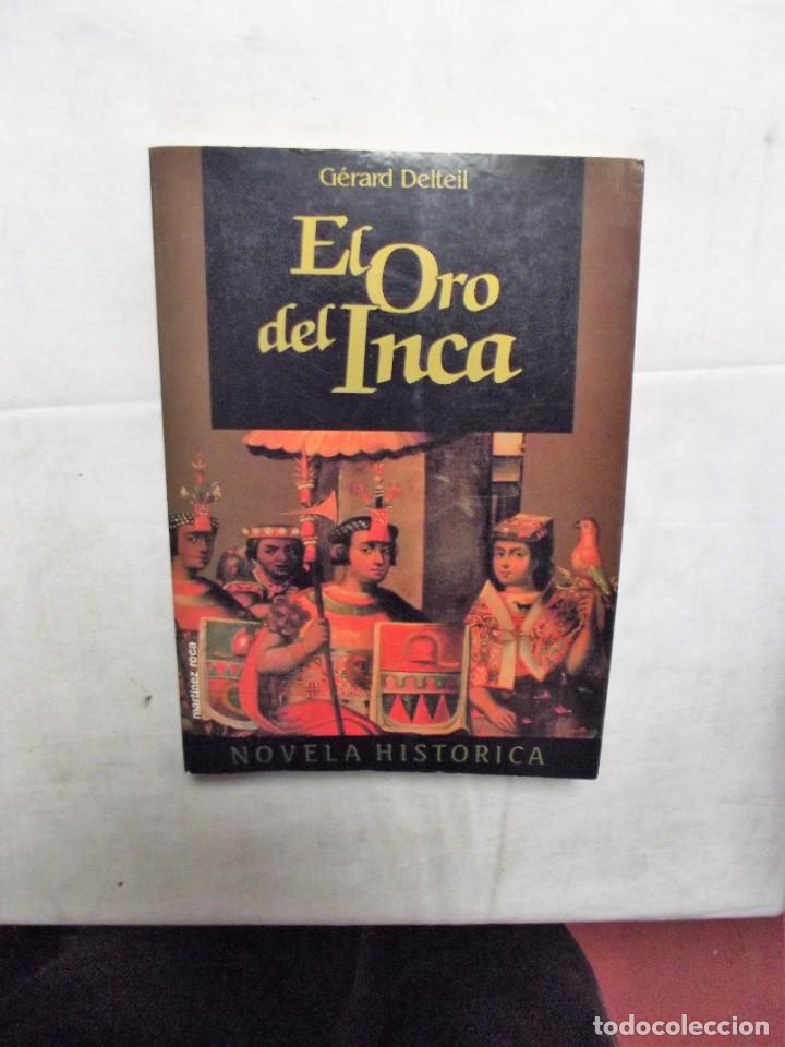 Libros de segunda mano: EL ORO DEL INCA DE GERARD DELTEIL - Foto 1