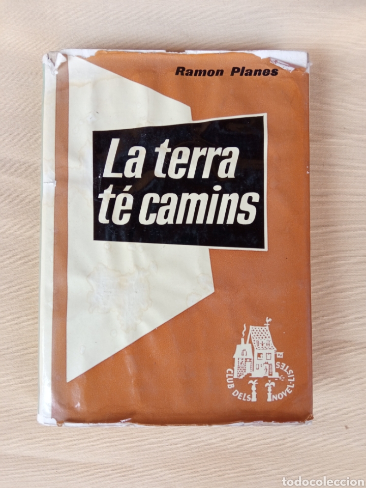 Second hand books: LA TERRA TE CAMINS(Ram&oacute;n Planes),EL CLUB DELS NOVEL.LISTES,BIBLIOTECA CATALANA DE NOVELA