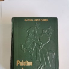 Libros de segunda mano: EL BIZARRO DONCEL PALATINO DE VANDALIA MANUEL LÓPEZ FLORES 1963 LIBRO DE CABALLERÍA. Lote 338225993