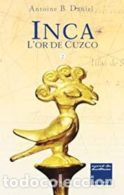 Libros de segunda mano: Inca L'or de Cuzco (Antonie B. Daniel)