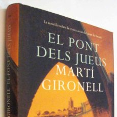 Libros de segunda mano: (S1) - EL PONT DELS JUEUS - MARTI GIRONELL - EN CATALAN. Lote 339767283